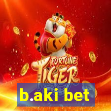 b.aki bet